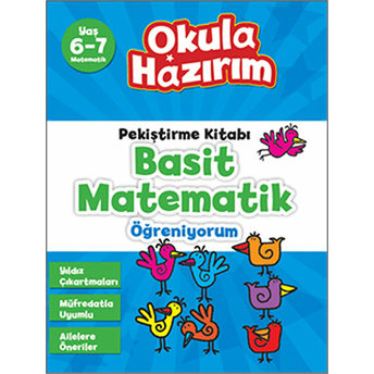 6-7 Yaş Matematik Pekiştirme Kitabı Basit Matematik Öğreniyorum / Okula Hazırım David Kirkby