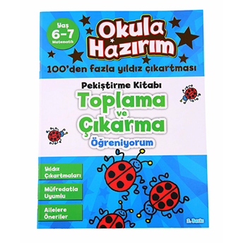 6-7 Yaş Matematik Pekiştirme Kitabı Toplama Ve Çıkarma Öğreniyorum / Okula Hazırım David Kirkby