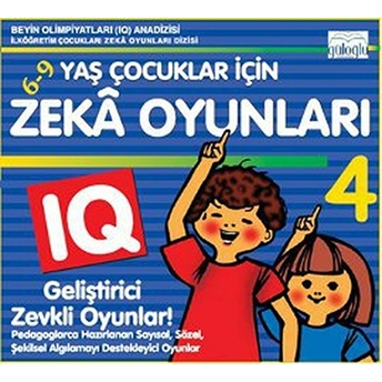 6 - 9 Yaş Çocuklar Için Zeka Oyunları 4 Kolektif