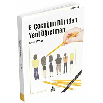 6 Çocuğun Dilinden Yeni Öğretmen Çiçek Yayla