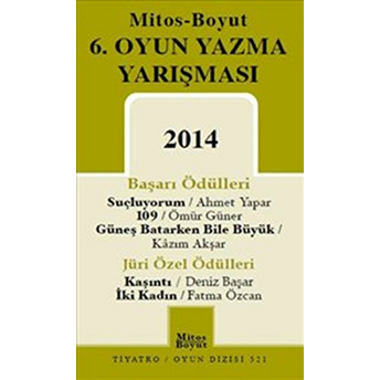 6. Oyun Yazma Yarışması 2014 Fatma Özcan