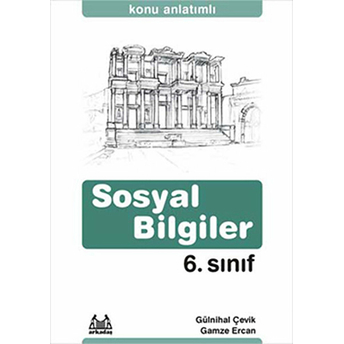 6. Sınıf Sosyal Bilgiler Konu Anlatımlı Yardımcı Ders Kitabı Gamze Ercan , Gülnihal Çevik