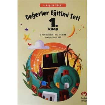 6 Yaş Ve Üzeri Değerler Eğitimi Seti 1. Kitap