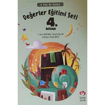 6 Yaş Ve Üzeri Değerler Eğitimi Seti 4. Kitap