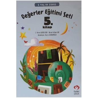 6 Yaş Ve Üzeri Değerler Eğitimi Seti 5. Kitap