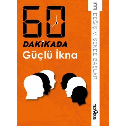 60 Dakikada Güçlü Ikna Derleme