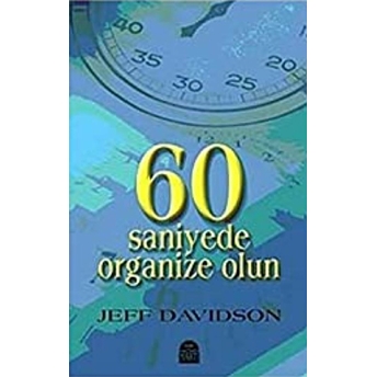 60 Saniyede Organize Olun Jeff Davidson