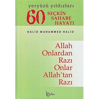 60 Seçkin Sahabe Hayatı - Yeryüzü Yıldızları (1. Hamur) Halid Muhammed Halid