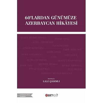 60'Lardan Günümüze Azerbaycan Hikayesi Lale Qasımlı