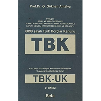 6098 Sayılı Türk Borçlar Kanunu (Tbk) Ciltli O. Gökhan Antalya