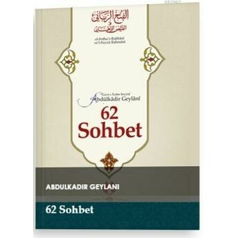 62 Sohbet Abdülkadir Geylani