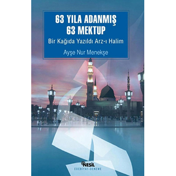 63 Yıla Adanmış 63 Mektup Ayşe Nur Menekşe