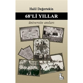 68'Li Yıllar Üniversite Anıları Halil Değertekin