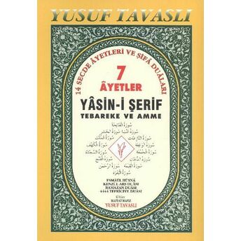 7 Ayetler Yasin I Şerif Tebareke Ve Amme Rahle (D26) Yusuf Tavaslı