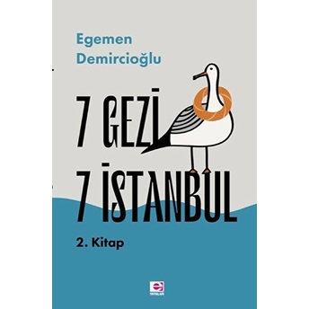 7 Gezi 7 Istanbul 2. Kitap Egemen Demircioğlu