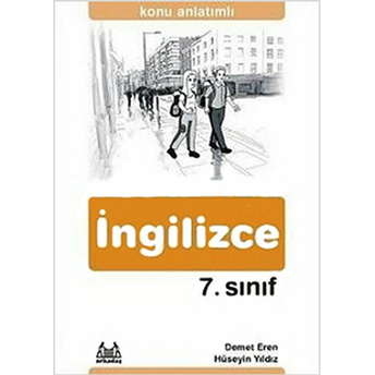 7. Sınıf Ingilizce Konu Anlatımlı Yardımcı Ders Kitabı - Hüseyin Yıldız