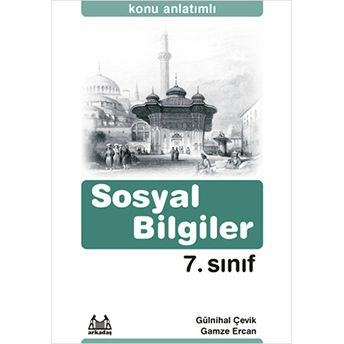 7. Sınıf Sosyal Bilgiler Konu Anlatımlı Yardımcı Ders Kitabı-Gülnihal Çevik