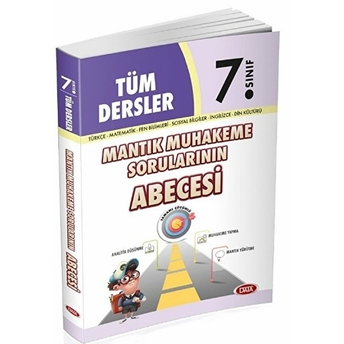 7. Sınıf Tüm Dersler Mantık Muhakeme Sorularının Abecesi Kolektif