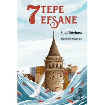 7 Tepe 7 Efsane Sevil Köybaşı