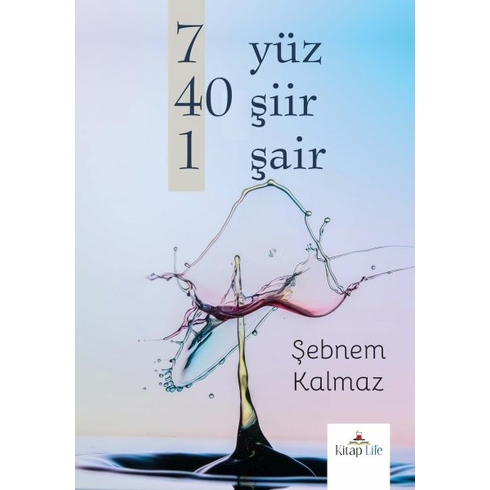 7 Yüz 40 Şiir 1 Şair Şebnem Kalmaz