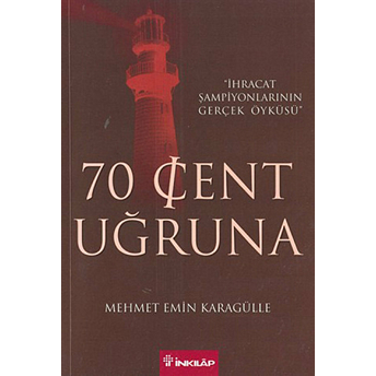 70 Cent Uğruna: Mehmet Emin Karagülle