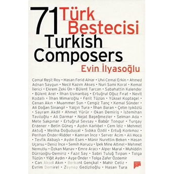 71 Türk Bestecisi / 71 Turkish Composers Evin Ilyasoğlu