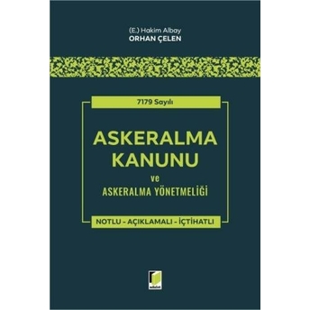 7179 Sayılı Askeralma Kanunu Ve Askeralma Yönetmeliği Orhan Çelen