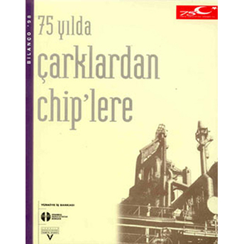 75 Yılda Çarklardan Chiplere Kolektif