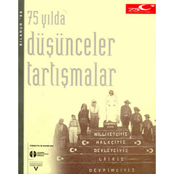 75 Yılda Düşünceler Tartışmalar Kolektif