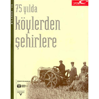 75 Yılda Köylerden Şehirlere Kolektif