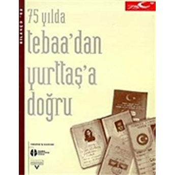 75 Yılda Tebaa'dan Yurttaş'a Doğru Kolektif