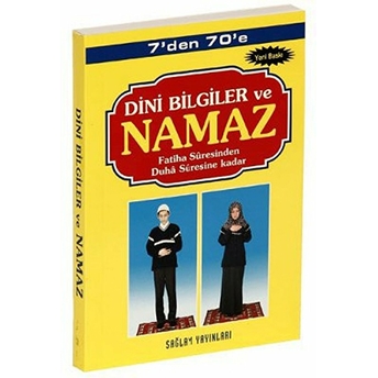 7'Den 70'E Dini Bilgiler Ve Namaz (Kod: 001-Çanta Boy) F. Cemil Coşkun