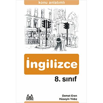 8. Sınıf Ingilizce Konu Anlatımlı Yardımcı Ders Kitabı - Hüseyin Yıldız