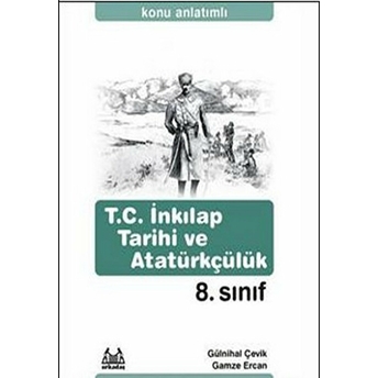 8. Sınıf T.c. Inkılap Tarihi Ve Atatürkçülük Konu Anlatımlı - Gamze Ercan