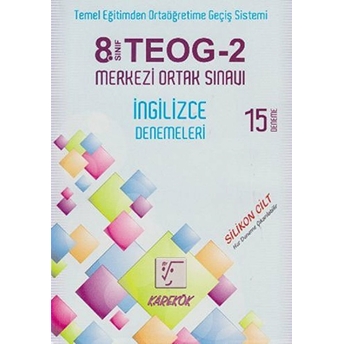 8. Sınıf Teog-2 Merkezi Ortak Sınavı Ingilizce Denemeleri 15 Deneme Kolektif