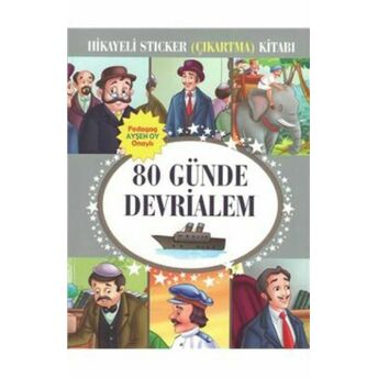 80 Günde Devrialem Hikayeli Sticker Çıkartma Kitabı Kolektif