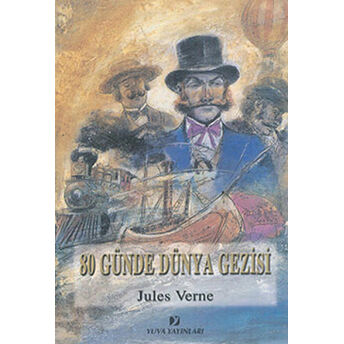 80 Günde Dünya Gezisi Jules Verne