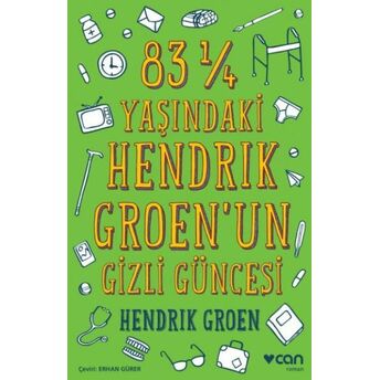 83 1/4 Yaşındaki Hendrık Groenun Gizli Güncesi Hendrik Groen