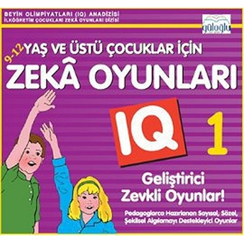 9 - 12 Yaş Ve Üstü Çocuklar Için Zeka Oyunları 1 Kolektif