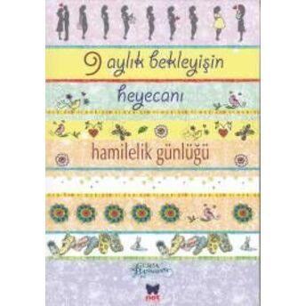 9 Aylık Bekleyişin Heyecanı - Hamilelik Günlüğü Giulia Pianigiani