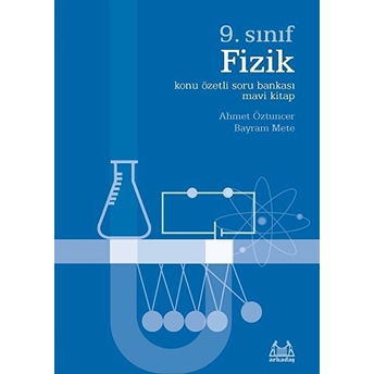 9. Sınıf Fizik Konu Özetli Soru Bankası - Mavi Kitap Ahmet Öztuncer , Bayram Mete