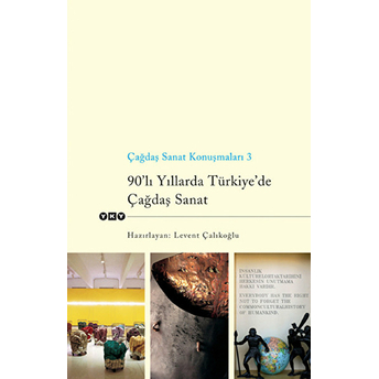 90’Lı Yıllarda Türkiye’de Çağdaş Sanat Kolektif