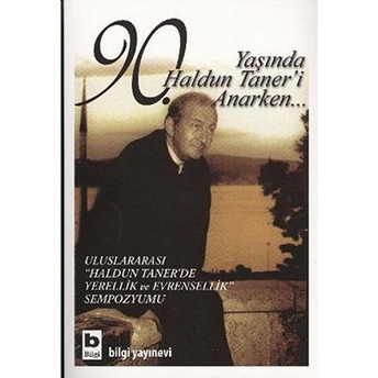 90. Yaşında Haldun Taner'i Anarken... Kolektif