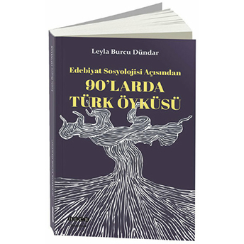 90'Larda Türk Öyküsü Leyla Burcu Dündar