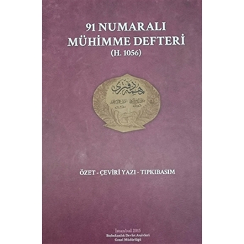 91 Numaralı Mühimme Defteri Ciltli Kolektif