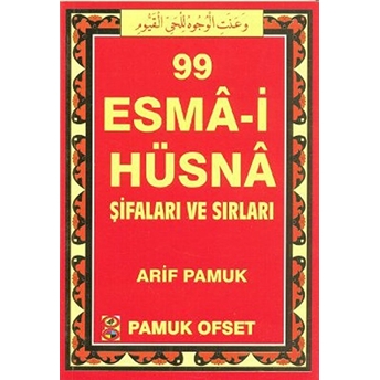 99 Esma-I Hüsna Şifaları Ve Sırları (Dua-130) Arif Pamuk