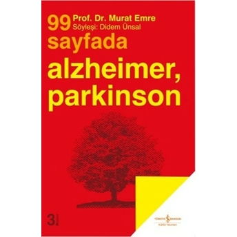 99 Sayfada Alzheimer, Parkinson Ve Yaşlılığın Diğer Beyin Hastalıkları Murat Emre