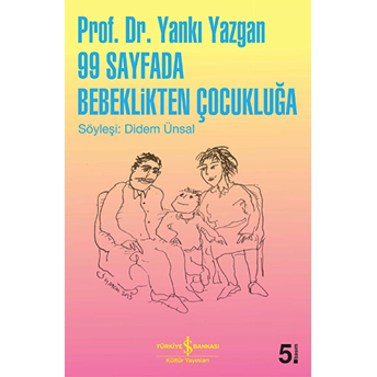 99 Sayfada Bebeklikten Çocukluğa Yankı Yazgan