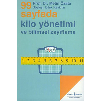 99 Sayfada Kilo Yönetimi Ve Bilimsel Zayıflama Metin Özata