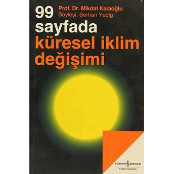 99 Sayfada Küresel Iklim Değişimi Mikdat Kadıoğlu